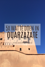 Tips wat te doen in Ouarzazate in Marokko