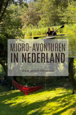 Zomerse micro-avonturen in Nederland