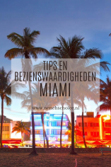Tips en bezienswaardigheden Miami, Florida, USA