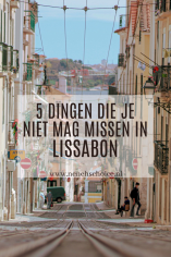 5 dingen die je niet mag missen in Lissabon